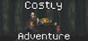 Costly Adventure