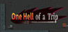 One Hell of a Trip