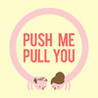 Push Me Pull You Image