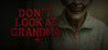 DON'T LOOK AT GRANDMA