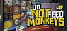 Do Not Feed the Monkeys Image