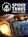 Spider Tanks: Cores of Chaos
