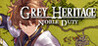 Grey Heritage: Noble Duty
