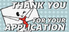 Thank You For Your Application!