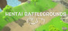 HENTAI BATTLEGROUNDS Image