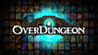 Overdungeon Image