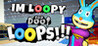 IM LOOPY FOR DOOP LOOPS!!!