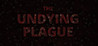 The Undying Plague Image