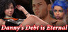 Danny's Debt is Eternal Image