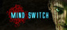 MIND SWITCH