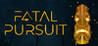 Fatal Pursuit