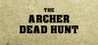 THE ARCHER: Dead Hunt