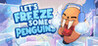 Let's Freeze Some Penguins Image
