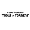Dead by Daylight: Tools of Torment