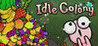 Idle Colony