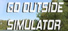 Go Outside Simulator