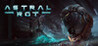 Astral Rot Image