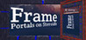 Frame - Portals on Steroids Image