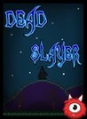 Dead Slayer Image
