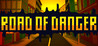 ROAD OF DANGER Image