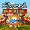 The Escapists 2: Big Top Breakout