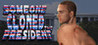 Someone Cloned The President Image