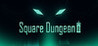 Square Dungeon 2 Image