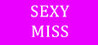 Sexy Miss