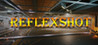 ReflexShot