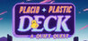 Placid Plastic Deck - A Quiet Quest Image