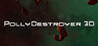 PollyDestroyer 3D Image