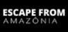 Escape From Amazonia