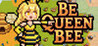 Be Queen Bee Image