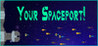 Your Spaceport!