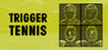 Trigger Tennis Image