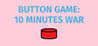 Button Game: 10 Minutes War Image