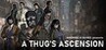 A Thug's Ascension Image