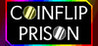 Coinflip Prison