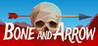 Bone and Arrow