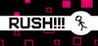 RUSH!!!