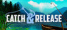 Catch & Release Image