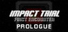 Impact Trial: First Encounter - Prologue Image