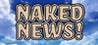 Naked News Image