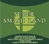 Super Smash Land Image