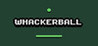 Whackerball