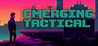 Emerging Tactical