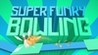 Super Funky Bowling Image