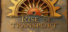 Rise Of Transport