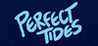 Perfect Tides Image