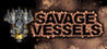 Savage Vessels Image